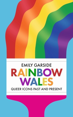Rainbow Wales|Emily Garside