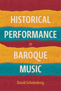 Historical Performance in Baroque Music|David Schulenberg