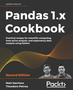 Pandas 1.x Cookbook - Second Edition|Matt Harrison