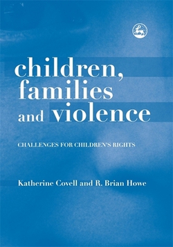Children, Families and Violence|Katherine Covell