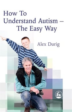 How to Understand Autism Easy Way|Alexander Durig