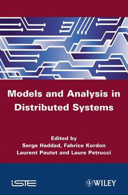 Models and Analysis for Distributed Systems|Serge Haddad