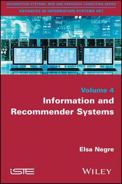 Information and Recommender Systems|Elsa Nègre