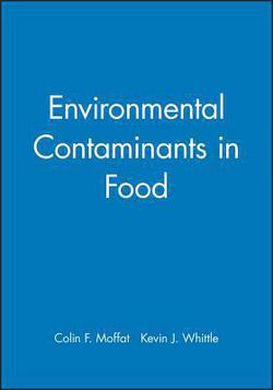 Environmental Contaminants in Food|Colin F. Moffat