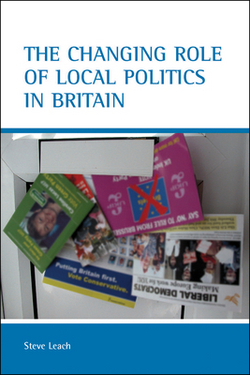 The Changing Role of Local Politics in Britain|Stephen Leach