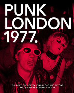 Punk London 1977|Derek Ridgers
