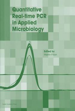 Quantitative Real-Time PCR in Applied Microbiology|Filion