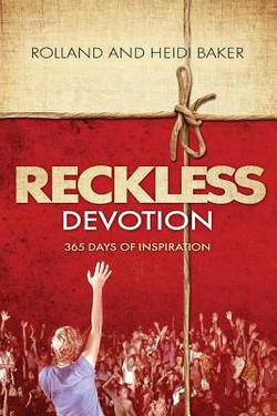 Reckless Devotion|Rolland Baker
