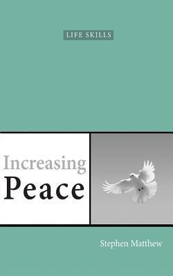 Increasing Peace|Stephen Matthew