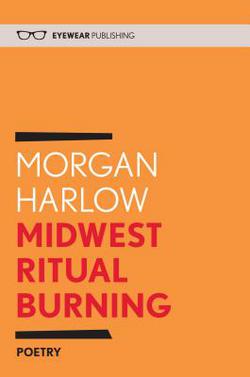 Midwest Ritual Burning|Morgan Harlow