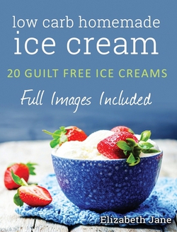 Ketogenic Homemade Ice cream|Elizabeth Jane