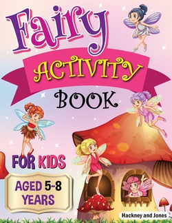 Fairy Activity Book for Kids aged 5-8 Years|Hackney And Jones