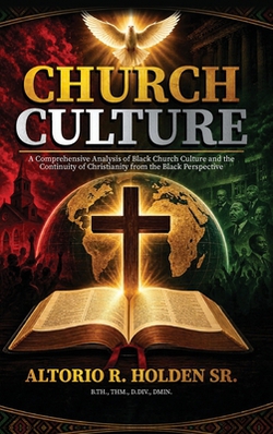 Church Culture|Altorio R. Holden