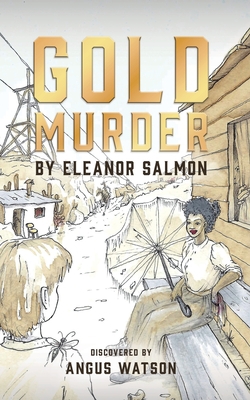 Gold Murder|Angus Watson