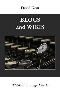 Blogs and Wikis|David Kent