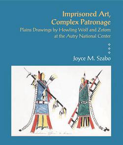Imprisoned Art, Complex Patronage|Joyce M. Szabo