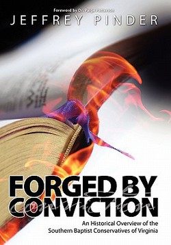 Forged by Conviction|Jeffrey R. Pinder
