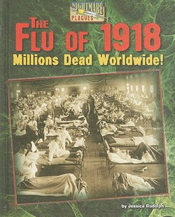 The Flu of 1918|Jessica Rudolph