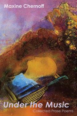 Under the Music|Maxine Chernoff