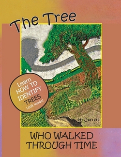 The Tree Who Walked Through Time|M. Carroll