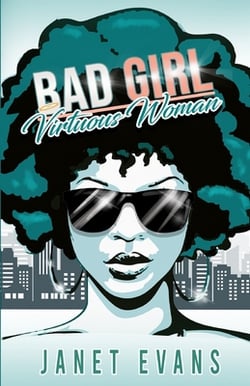 Bad Girl Virtuous Woman|Janet Evans