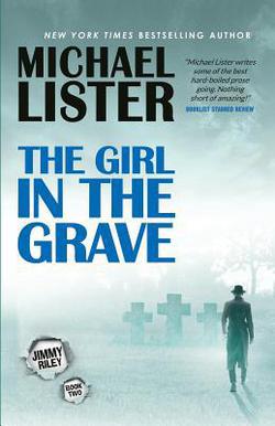 The Girl in the Grave|Michael Lister
