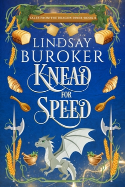 Knead for Speed|Lindsay Buroker