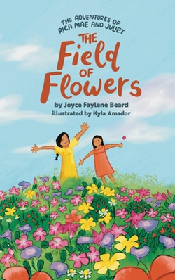 The Adventures of Rica Mae and Juliet|Joyce Faylene Beard