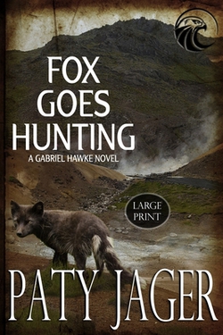 Fox Goes Hunting Large Print|Paty Jager