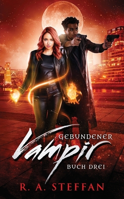 Gebundener Vampir|R. a. Steffan