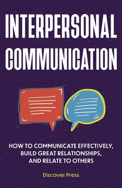 Interpersonal Communication|Discover Press