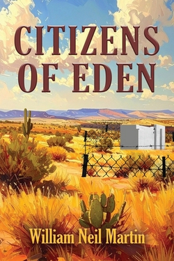 Citizens of Eden|William Neil Martin