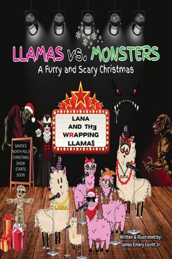 LLAMAS vs. MONSTERS|James Emery Lovitt, Jr.