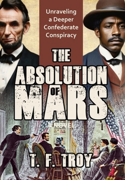 The Absolution of Mars|T. F. Troy