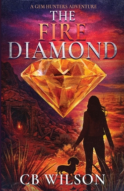 The Fire Diamond|C. B. Wilson