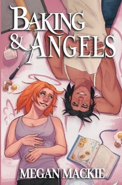 Baking and Angels|Megan MacKie