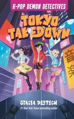 Tokyo Takedown|Stacia Deutsch
