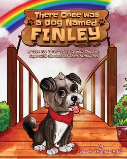 There Once Was a Dog Named Finley|Lisa R. Thomas