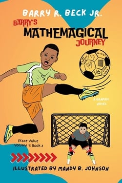 Barry's Mathemagical Journey|Barry R. Beck, Jr.