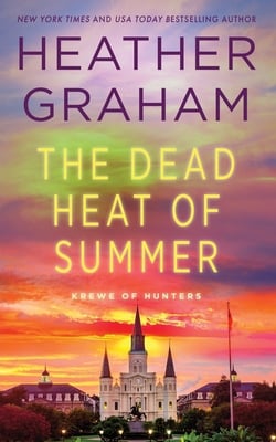 The Dead Heat of Summer|Heather Graham