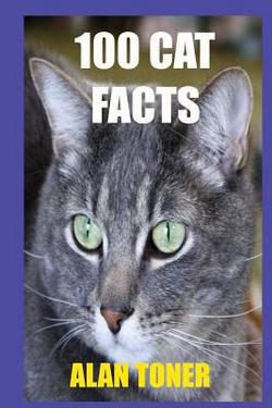 100 Cat Facts|Alan Toner
