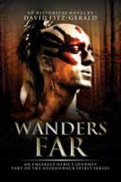 Wanders Far-An Unlikely Hero's Journey|David Fitz-Gerald