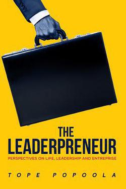 The Leaderpreneur|'Tope Popoola