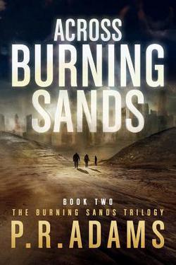 Across Burning Sands|P. R. Adams