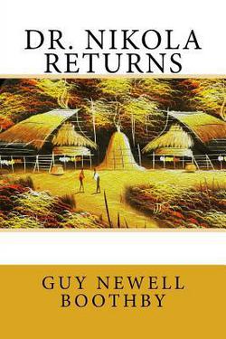 Dr. Nikola Returns|Guy Newell Boothby