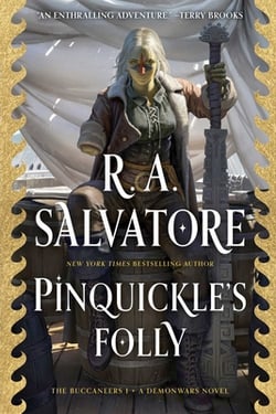 Pinquickle's Folly|R. A. Salvatore