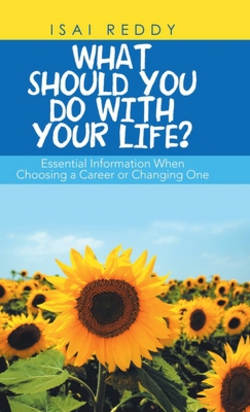 What Should You Do with Your Life?|Isai Reddy