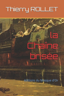 La Chaîne brisée|Thierry Rollet