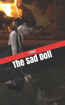 The Sad Doll|Hmk