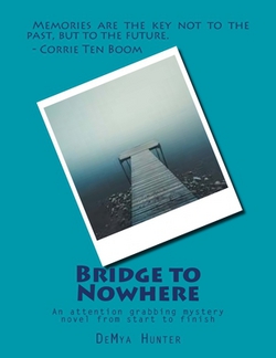 Bridge to Nowhere|Mya Hunter